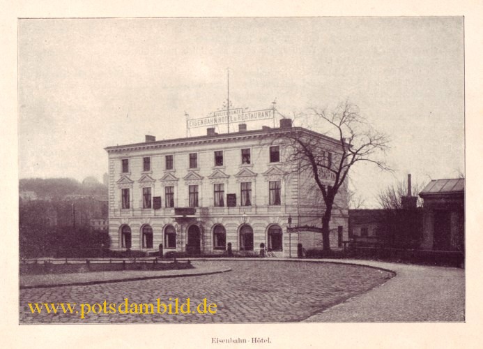 Geschichte Potsdams - Eisenbahn Hotel