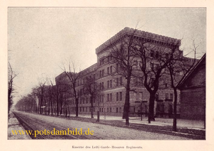 Die Berliner Vorstadt Potsdams - Kaserne des Leibgarde Husaren Regimentes 