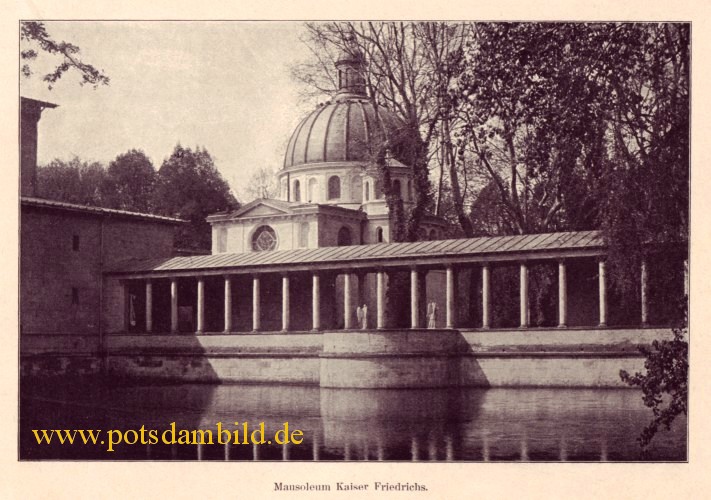 Die Brandenburger Vorstadt Potsdams - Mausoleum Kaiser Friedrichs